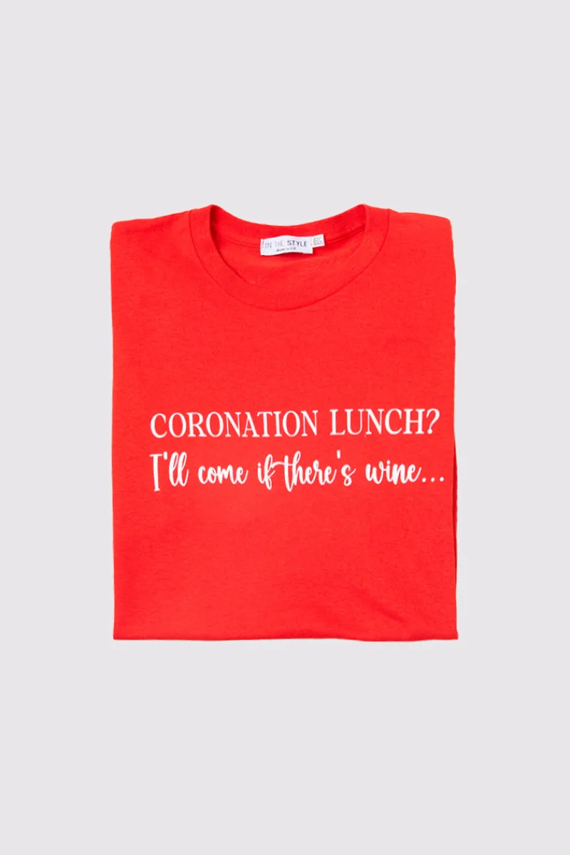 Coronation Lunch Slogan T-Shirt|In The Style Discount