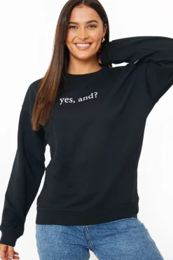YES, AND?' PRINTED SWEATSHIRT|In The Style